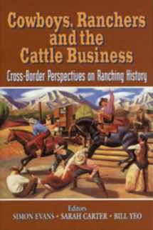 9780870815942-0870815946-Cowboys, Ranchers, and the Cattle Business: Cross-Border Perspectives on Ranching History