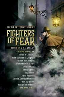 9781945863547-1945863544-Fighters of Fear: Occult Detective Stories