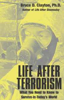 9781581605990-1581605994-Life After Terrorism: What You Need to Know to Survive in Today's World