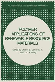 9781461335054-1461335051-Polymer Applications of Renewable-Resource Materials (Polymer Science and Technology Series, 17)