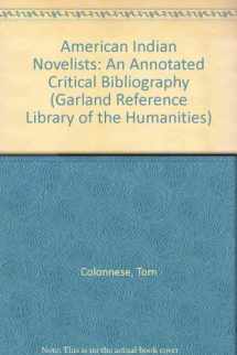 9780824091996-082409199X-AMER INDIAN NOVELISTS (Garland Reference Library of the Humanities)