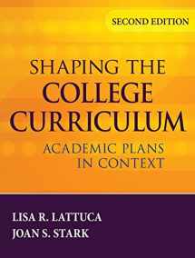 9781118047200-1118047206-Shaping the College Curriculum: Academic Plans in Context