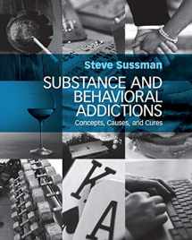 9781107495913-1107495911-Substance and Behavioral Addictions: Concepts, Causes, and Cures