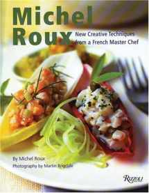 9780847825417-0847825418-Michel Roux: New Creative Techniques from a French Master Chef