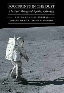 9780803226654-0803226659-Footprints in the Dust: The Epic Voyages of Apollo, 1969-1975 (Outward Odyssey: A People's History of Spaceflight)