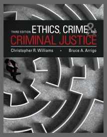9780133843095-0133843092-Ethics, Crime, and Criminal Justice (3rd Edition)