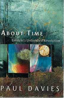 9780670847617-0670847615-About Time: Einstein's Unfinished Revolution