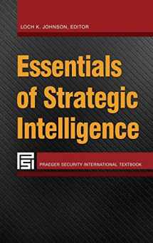 9781440832277-1440832277-Essentials of Strategic Intelligence (Praeger Security International)