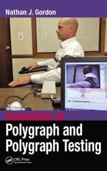 9781498757713-1498757715-Essentials of Polygraph and Polygraph Testing
