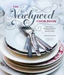 9780811876834-0811876837-The Newlywed Cookbook: Fresh Ideas and Modern Recipes for Cooking With and for Each Other