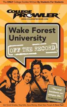 9781427402127-1427402124-Wake Forest University: Off the Record - College Prowler