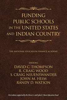 9781641136761-1641136766-Funding Public Schools in the United States and Indian Country (NA)