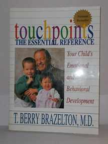 9780201626902-020162690X-Touchpoints: Your Child's Emotional and Behavioral Development, Birth to 3 -- The Essential Reference for the Early Years