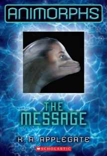 9780545291569-0545291569-The Message (Animorphs #4) (4)