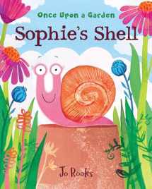 9781433830891-1433830892-Sophie's Shell (Once Upon a Garden Series)