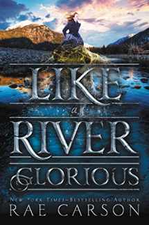9780062242952-0062242954-Like a River Glorious (Gold Seer Trilogy, 2)