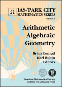9780821844489-0821844482-Arithmetic Algebraic Geometry (IAS/Park City Mathematics, 9)