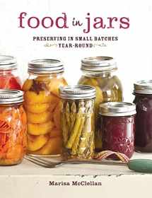9780762441433-0762441437-Food in Jars: Preserving in Small Batches Year-Round