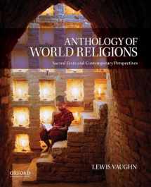 9780195332360-0195332369-Anthology of World Religions: Sacred Texts and Contemporary Perspectives