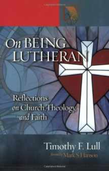 9780806680019-0806680016-On Being Lutheran: Reflections on Church, Theology, and Faith (Lutheran Voices)
