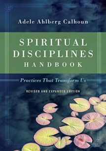 9780830846054-0830846050-Spiritual Disciplines Handbook: Practices That Transform Us (Transforming Resources)