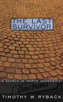 9780679439714-0679439714-The Last Survivor: In Search of Martin Zaidenstadt