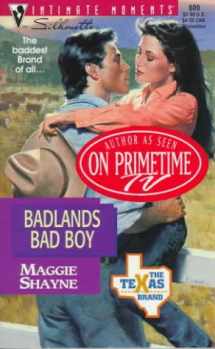 9780373078097-0373078099-Badlands Bad Boy (The Texas Brand) (Silhouette Intimate Moments #809)
