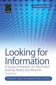 9781780526546-1780526547-Looking for Information: A Survey of Research on Information Seeking, Needs, and Behavior (Library and Information Science)