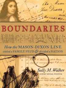9780763673314-0763673315-Boundaries: How the Mason-Dixon Line Settled a Family Feud and Divided a Nation
