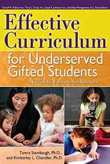 9781593638429-1593638426-Effective Curriculum for Underserved Gifted Students: A CEC-TAG Educational Resource