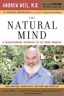 9780618465132-0618465138-The Natural Mind: A Revolutionary Approach to the Drug Problem