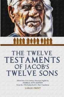 9781948229180-1948229188-The Twelve Testaments of Jacob's Twelve Sons: Large Print