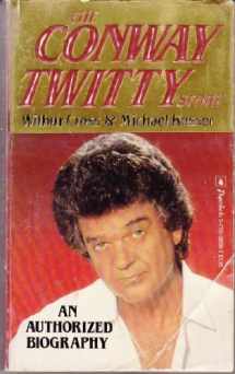 9780770106386-0770106382-The Conway Twitty Story: An Authorized Biography