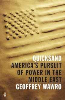 9780143118831-0143118838-Quicksand: America's Pursuit of Power in the Middle East