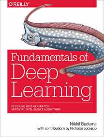 9781491925614-1491925612-Fundamentals of Deep Learning: Designing Next-Generation Machine Intelligence Algorithms