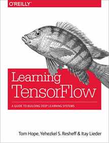 9781491978511-1491978511-Learning TensorFlow: A Guide to Building Deep Learning Systems