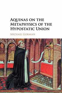 9781316608753-1316608751-Aquinas on the Metaphysics of the Hypostatic Union