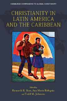 9781474492140-1474492142-Christianity in Latin America and the Caribbean (Edinburgh Companions to Global Christianity)