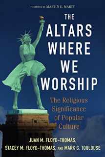 9780664235154-0664235158-The Altars Where We Worship: The Religious Significance of Popular Culture