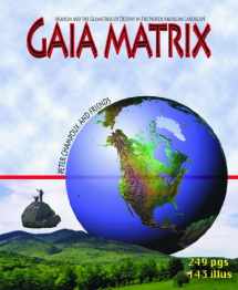 9780967232805-0967232805-Gaia Matrix: Arkhom & the Geometries of Destiny in the North American Landscape