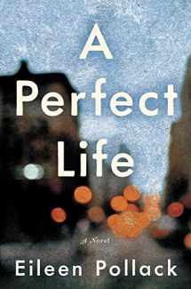 9780062419170-006241917X-A Perfect Life: A Novel