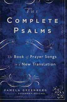 9781608191208-1608191206-The Complete Psalms: The Book of Prayer Songs in a New Translation