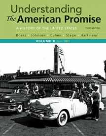 9781319042332-1319042333-Understanding the American Promise, Volume 2: A History: From 1865