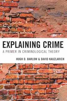 9780742565098-0742565092-Explaining Crime: A Primer in Criminological Theory