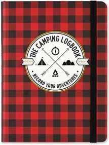 9781441326492-1441326499-The Camping Logbook (Camping Journal): Record Your Adventures