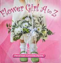 9780977476336-0977476332-Flower Girl A to Z