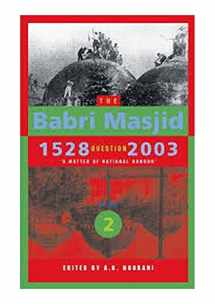 9789382381464-9382381465-The Babri Masjid Question, 1528-2003: 'A Matter of National Honour'