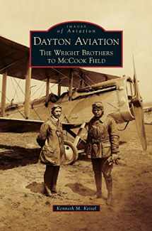 9781531663605-1531663605-Dayton Aviation: The Wright Brothers to McCook Field