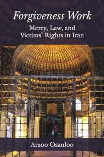 9780691172033-069117203X-Forgiveness Work: Mercy, Law, and Victims' Rights in Iran