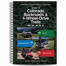 9781934838266-1934838268-Guide to Colorado Backroads & 4-Wheel-Drive Trails (FunTreks Guidebooks)